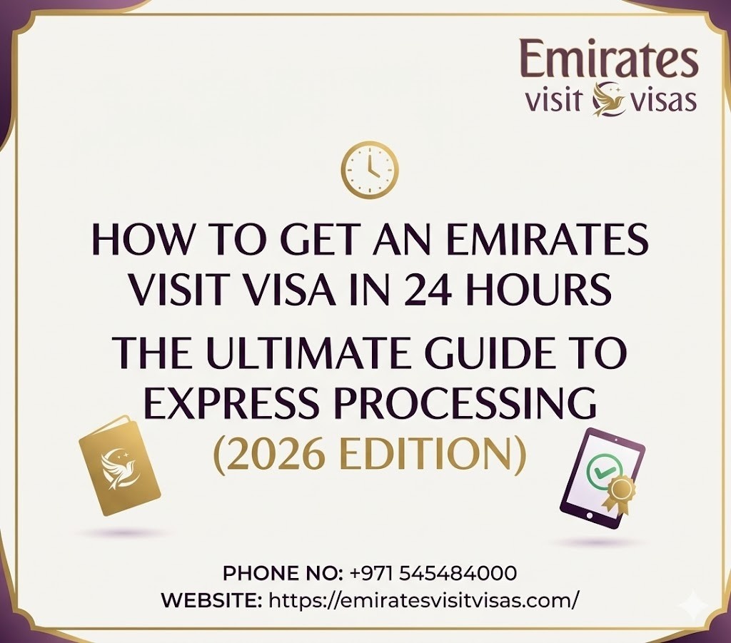 How to Get an Emirates Visit Visa in 24 Hours: The Ultimate Guide to Express Processing (2026 Edition)